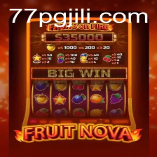 FruitNova: Experience the Thrill of Classic Gaming with a Modern Twist